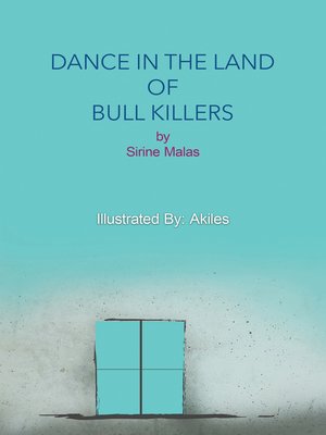 cover image of Dance in the Land of Bull Killers